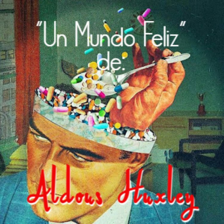 cover art for Un Mundo Feliz de Aldous Huxley