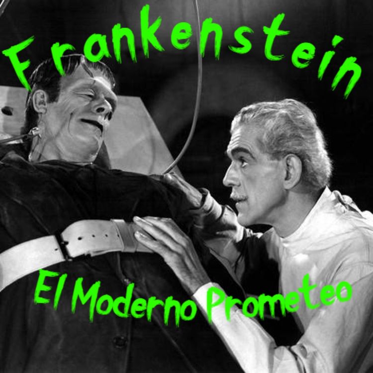 cover art for Frankenstein, El Moderno Prometeo, Un Viaje En Busca De Sentido y De Amor