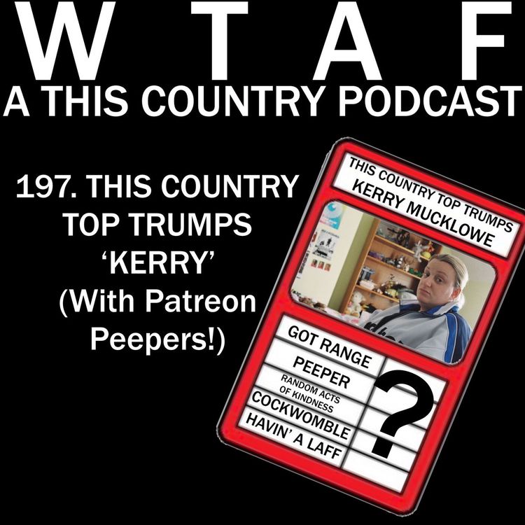 cover art for 197. This Country Top Trumps - Kerry (With our Patreon Peepers)