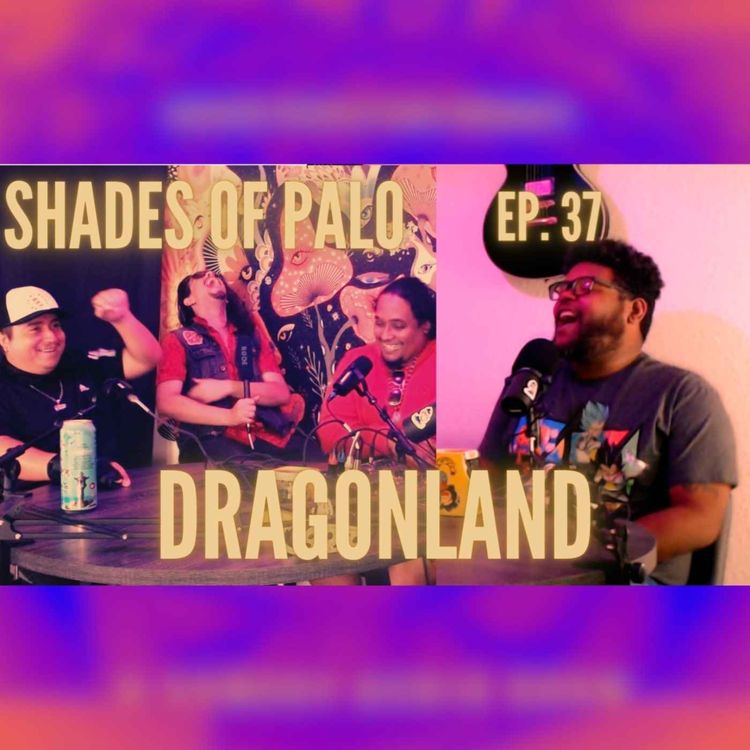 cover art for EP. 37 " SHADES OF PALO"