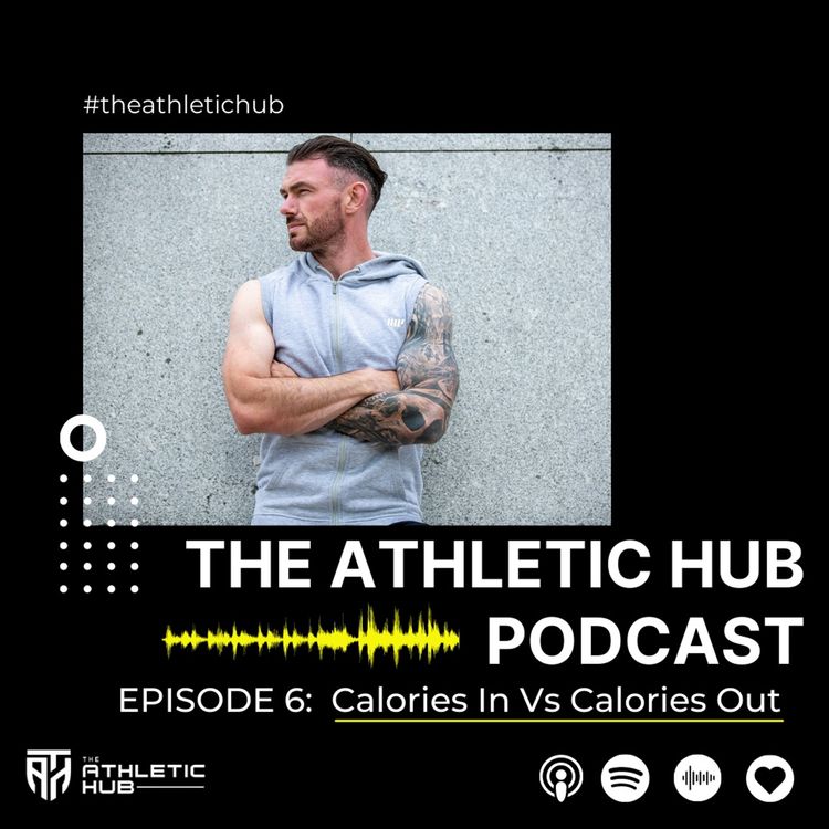 cover art for Calories In Vs Calories Out: Creating a Calorie Deficit