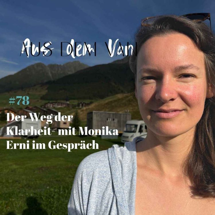 cover art for #78 Vom eigenen Weg der Klarheit -  Mit Monika Erni im Gespräch