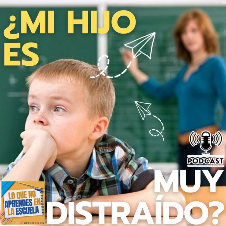 cover art for ¿Tu hijo es muy distraído?