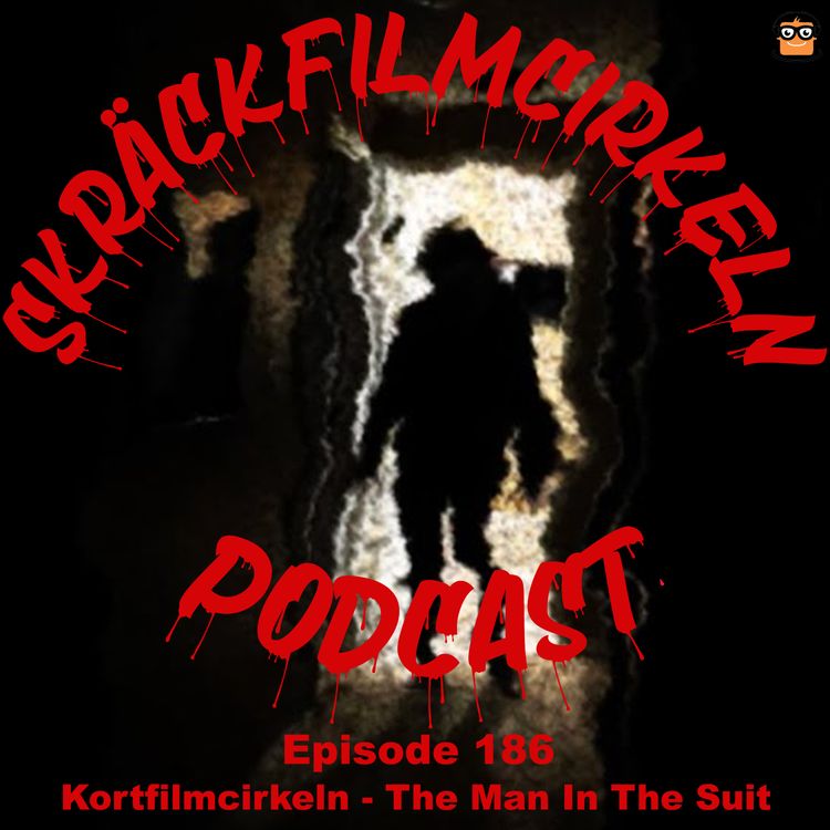 cover art for Episode 186 - Kortfilmcirkeln - The Man in the Suit