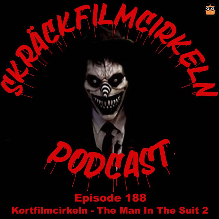 cover art for Episode 188 – Kortfilmcirkeln – The Man in the Suit 2