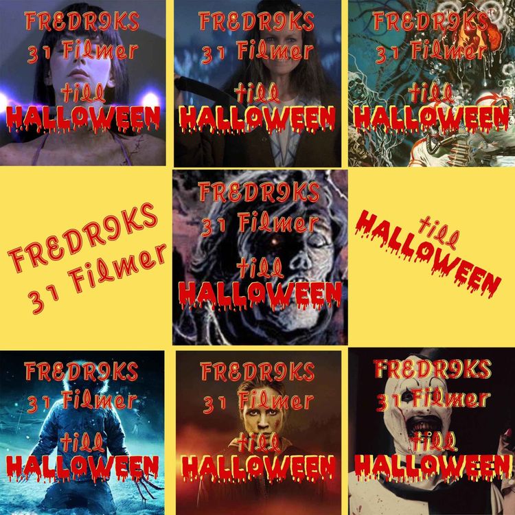 cover art for Episode 193 - Fredriks 31 filmer till Halloween Part 15-21