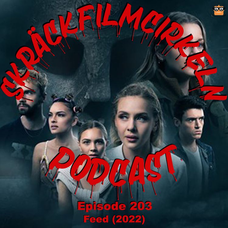 cover art for Episode 203 - Feed (2022)