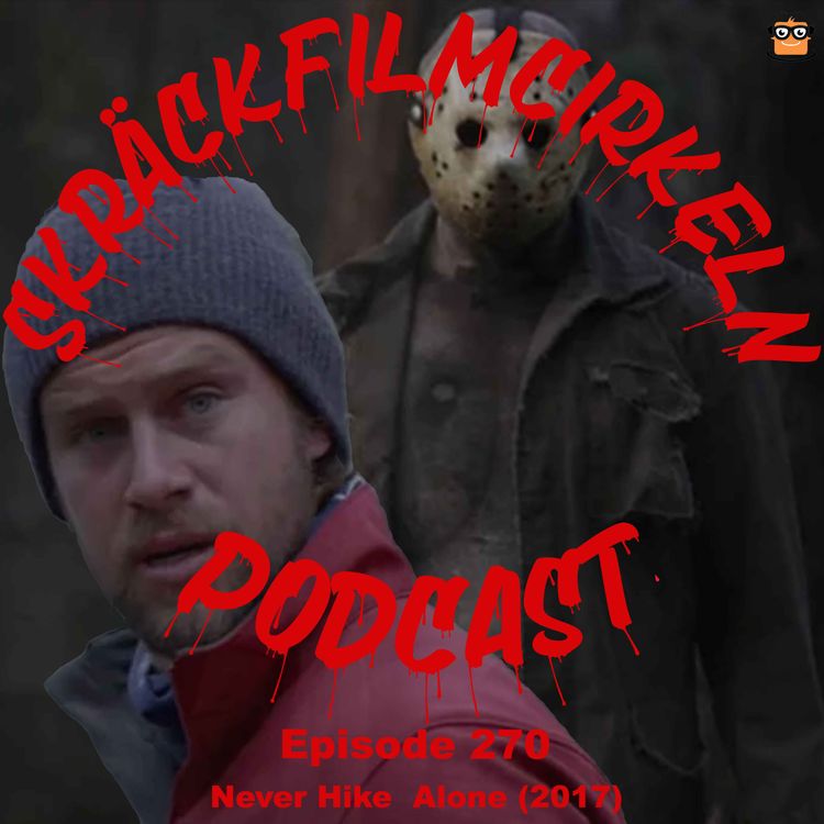 cover art for Episode 270 - Never Hike Alone (2017)