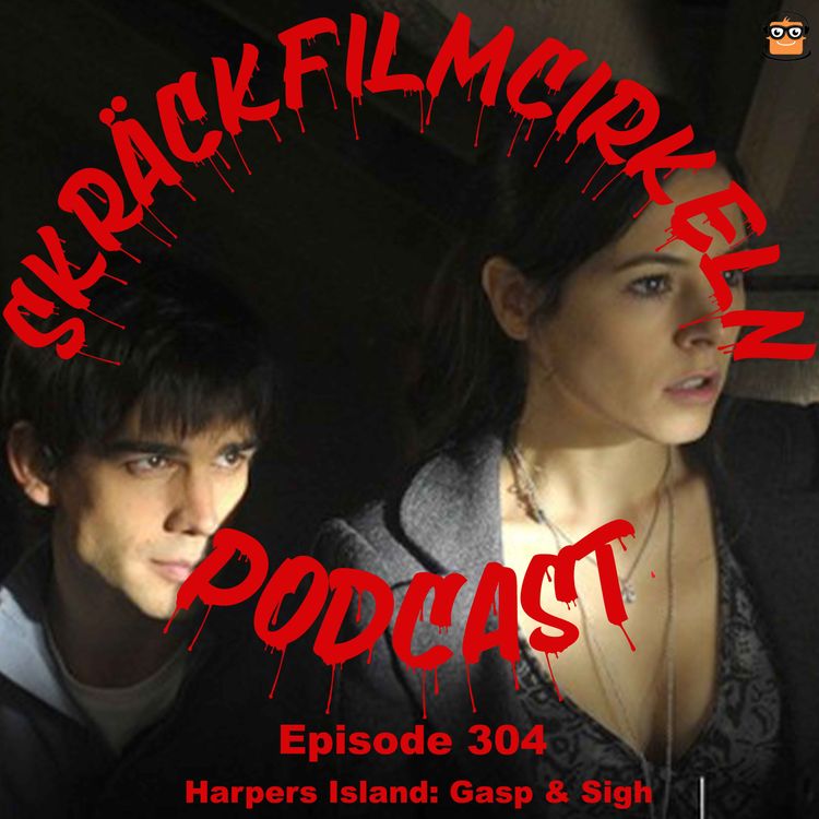 cover art for Episode 304 - Harpers Island: Gasp & Sigh