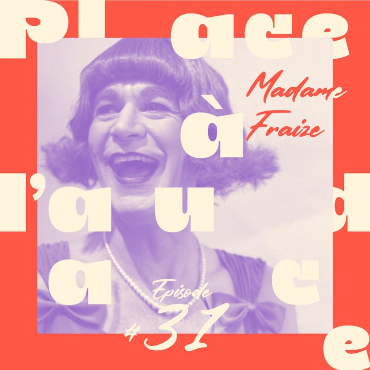 cover art for EP #31 | Prendre le temps | Madame Fraize 