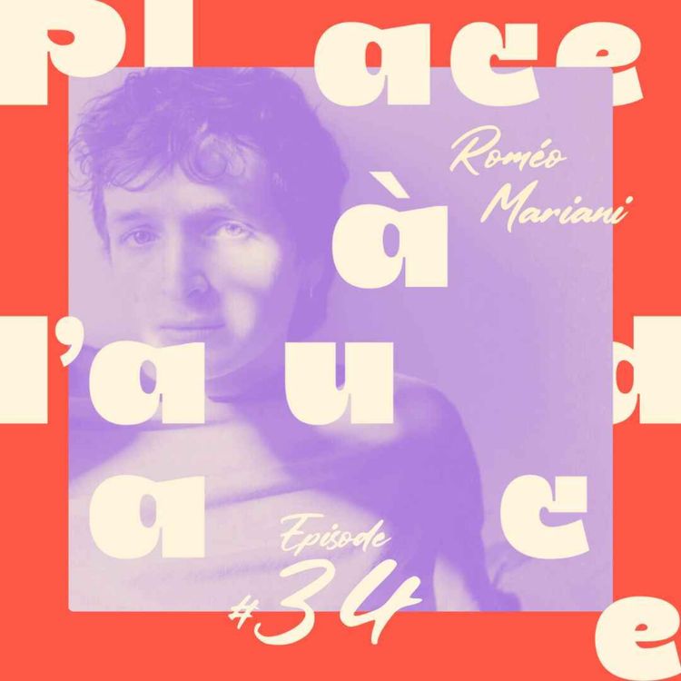 cover art for EP #34  | Suivre nos élans | Roméo Mariani