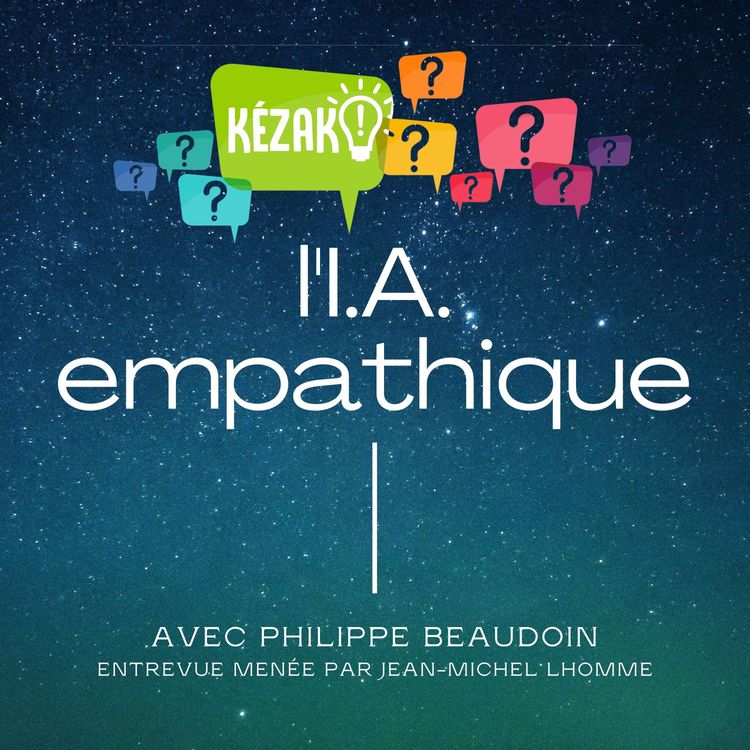 cover art for #04 Kézako... l'IA empathique ?