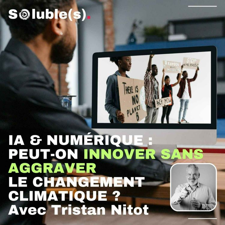 cover art for IA et numérique  peut-on innover sans aggraver le changement climatique ?  Avec Tristan Nitot