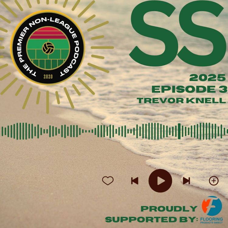 cover art for Summer Specials 2025 - Episode 3 - Trevor Knell