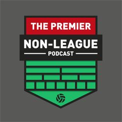 cover art for The Premier Non League Podcast