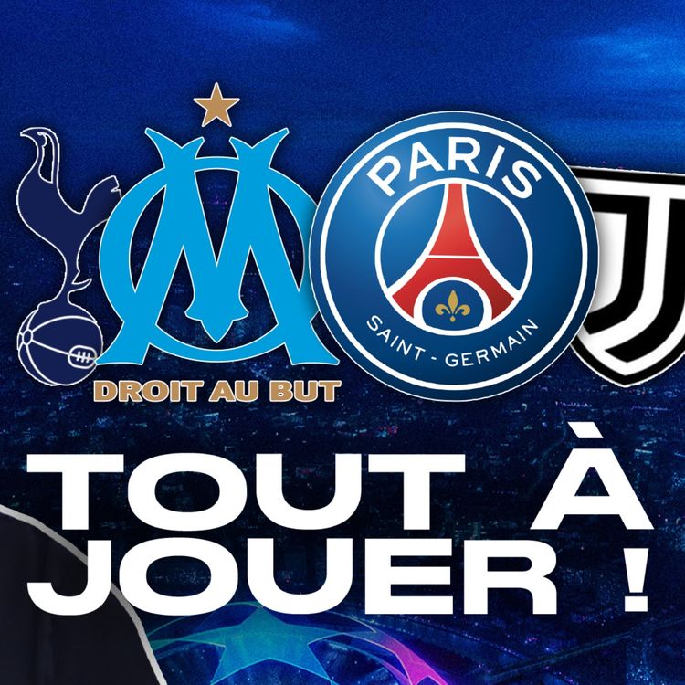 cover art for 🏆 TOUT SE JOUE LÀ ! (OM-Tottenham, Juventus-PSG... mes pronos !)