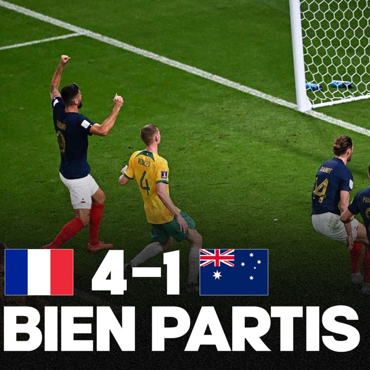 cover art for 🇫🇷 QUEL KIFF ! La France étrille l’Australie (4-1) et lance sa Coupe du Monde 2022 !