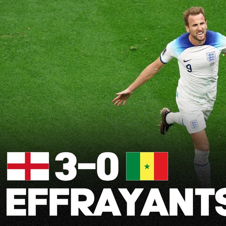 cover art for ⚡ DES TUEURS !! L'Angleterre donne une leçon au Sénégal (3-0) et jouera la France en 1/4 !