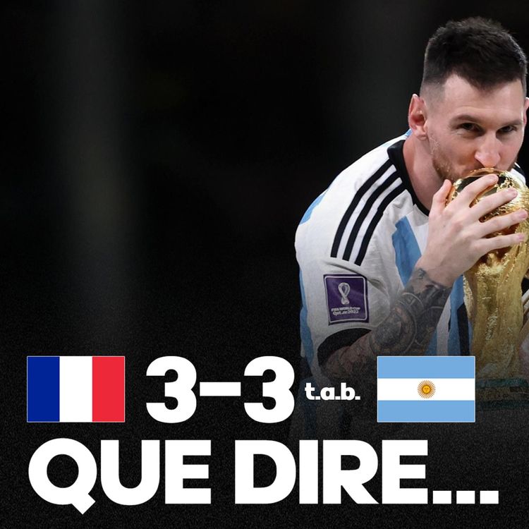 cover art for 😢😢😢 QUE DIRE... L'Argentine de Messi bat la France (3-3 tab) et gagne la Coupe du Monde...
