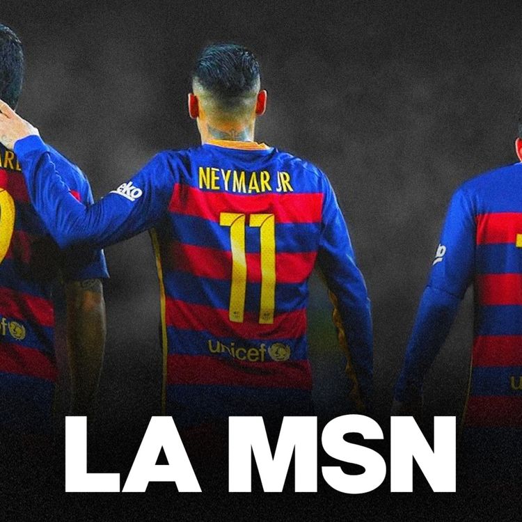 cover art for 👑 Comment la MSN a terrorisé le football