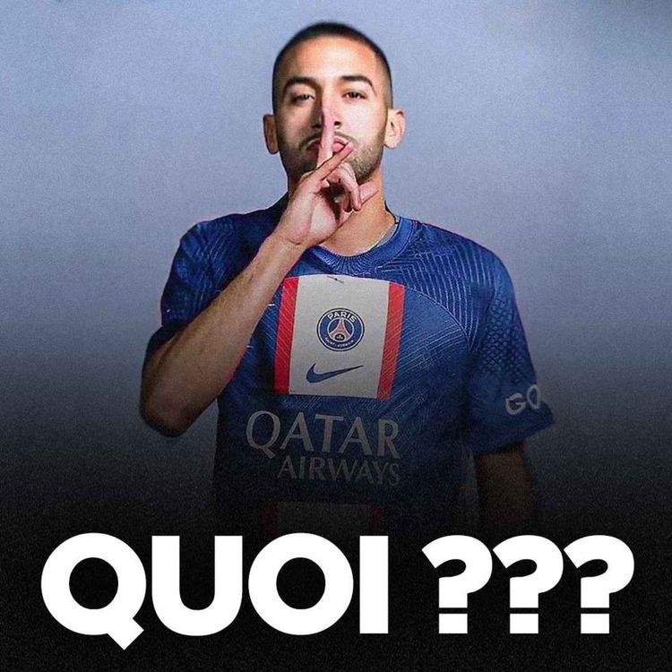 cover art for 🇲🇦 ZIYECH ??!!! Le PSG fonce sur Ziyech dans une fin de mercato folle !