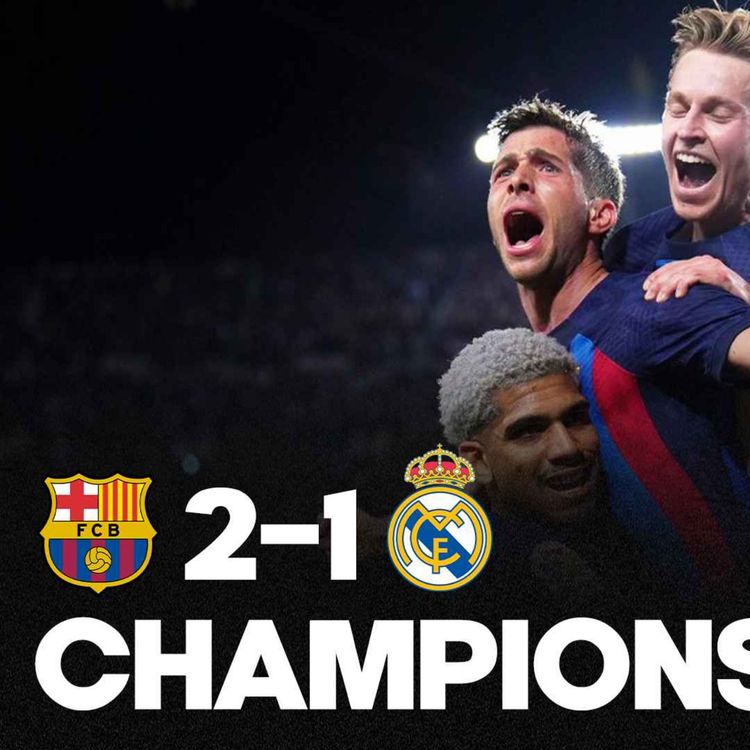 cover art for 🏆 LE TITRE !!! Le Barça renverse le Real Madrid (2-1) et sera champion de Liga à 99.9% !!