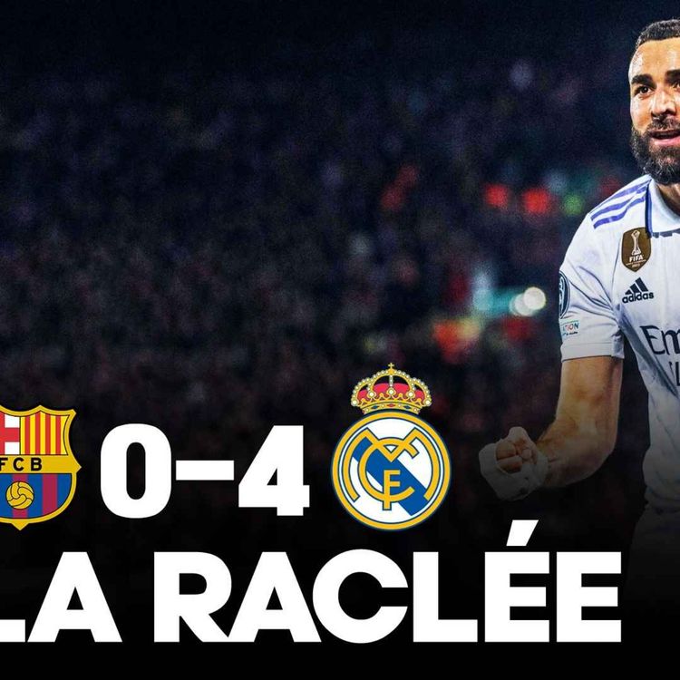 cover art for 😱😱😱 LA CLAQUE !!! Le Real Madrid renverse le Barça (0-4), et Benzema plante 3 (ou 4) buts !