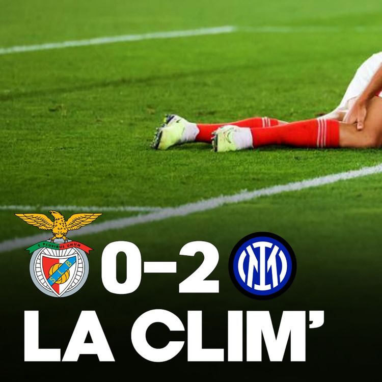 cover art for 🥶 LA CLIM' !!! Un bel Inter bat Benfica (0-2) et glace Lisbonne, le résumé tactique...