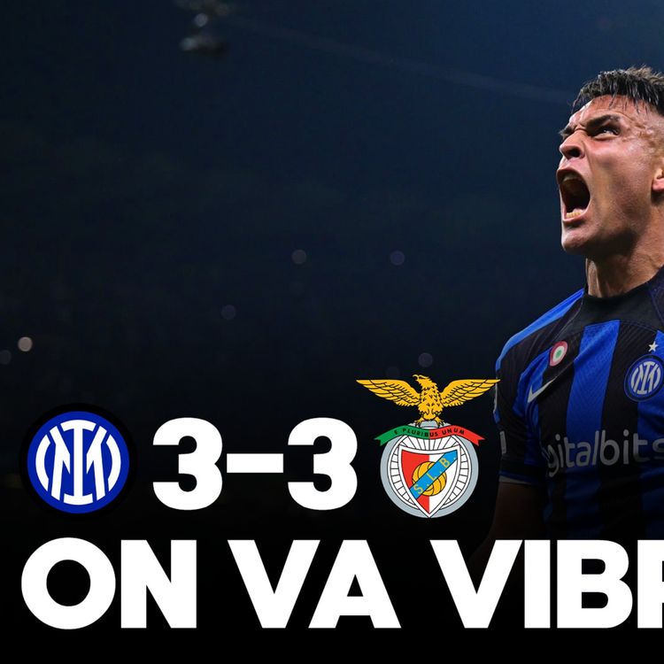 cover art for ⚡ RDV À SAN SIRO !!! L’Inter sort Benfica (3-3) et jouera Milan en 1/2 de LDC, le résumé tactique…
