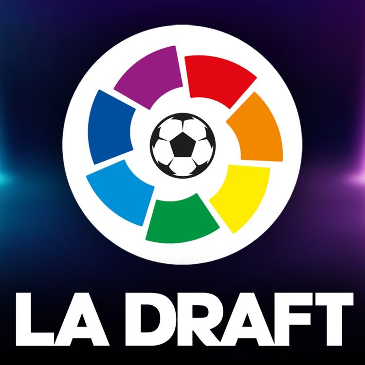 cover art for ⚽ La draft de Liga… (avec  @LesOUTSIDERZ )