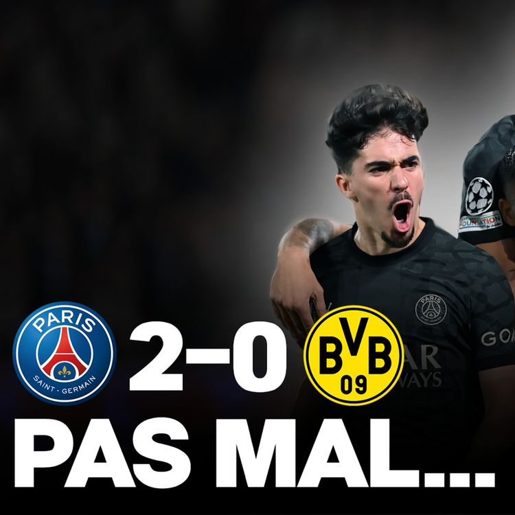 cover art for 🇫🇷 C’est bien parti… (PSG 2-0 Dortmund)