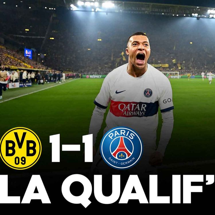 cover art for 🇫🇷 Qualifiés !!! (Dortmund 1-1 PSG)