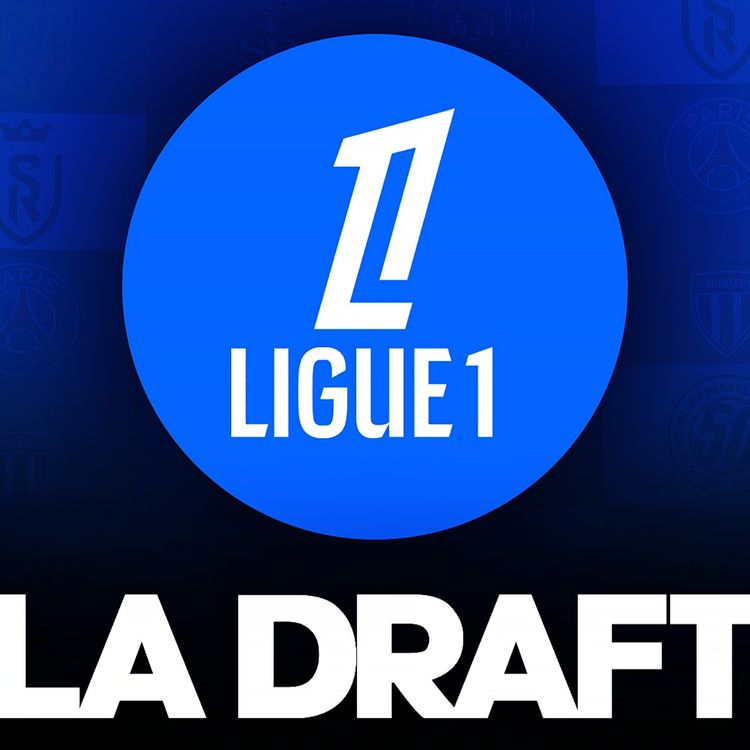 cover art for 🇫🇷 La draft de Ligue 1… (avec @LesOUTSIDERZ)