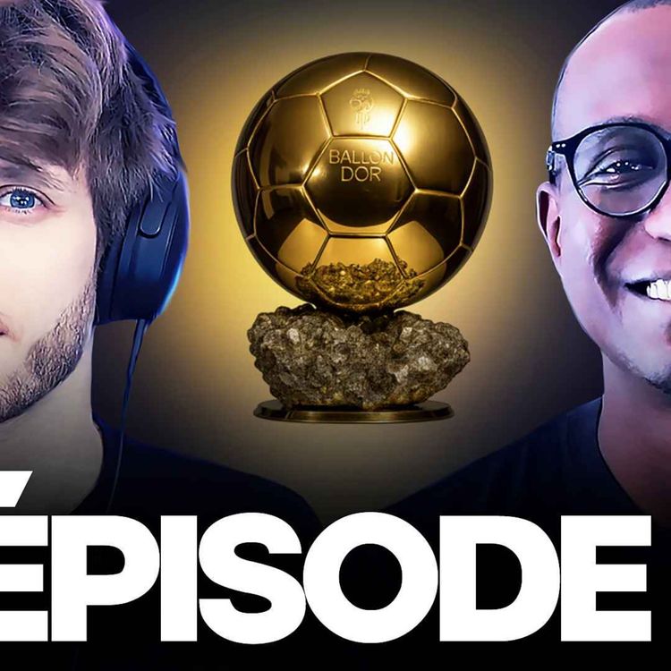 cover art for 🏆 En route vers le Ballon d'Or... (avec @LesOUTSIDERZ)