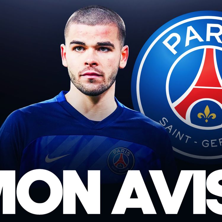 cover art for 🇫🇷 Mon avis sur Chevalier au PSG...