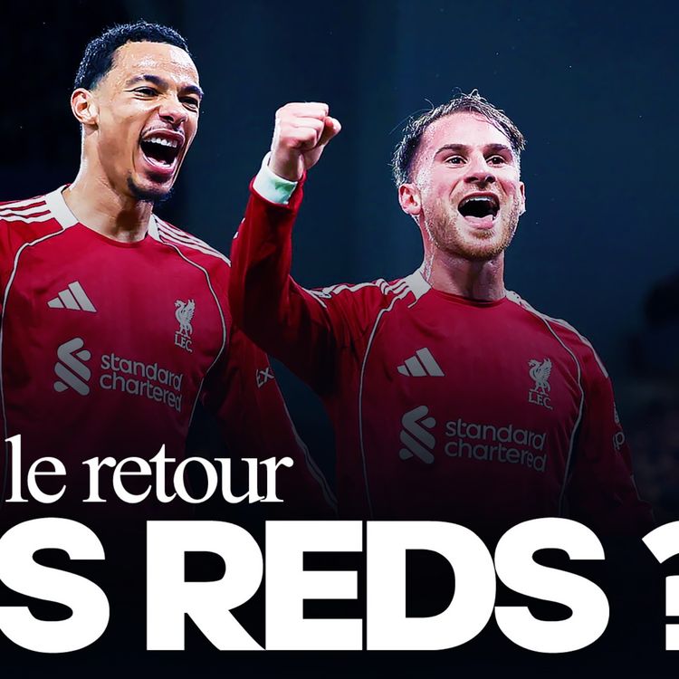 cover art for 🔥 Liverpool revient dans la course...