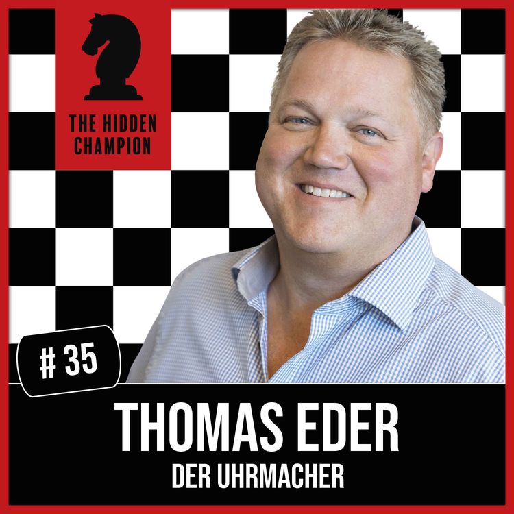 cover art for 35. Der Uhrmacher! Thomas Eder zum Thema Handwerk und Investment von Uhren.