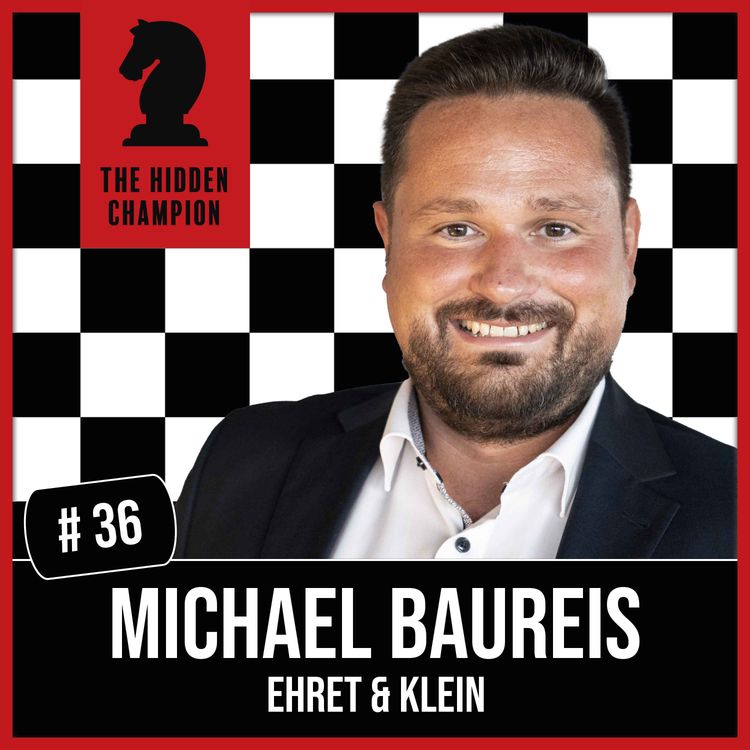 cover art for 36. Geheimnis des Erfolgs! Michael Baureis und seine Leidenschaft: die Baubranche.