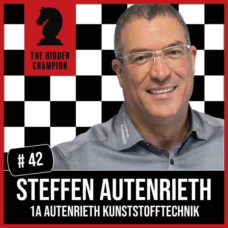 cover art for 42. Ungebrochen aus der Krise! Steffen Autenrieth: Bewusst strategisch denken und handeln.