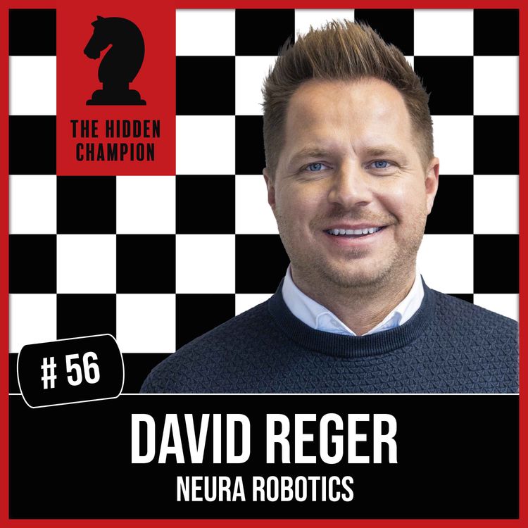 cover art for 56. Der erste kognitive Roboter! David Reger leitet eine neue Ära der Zusammenarbeit zwischen Mensch und Maschine ein.