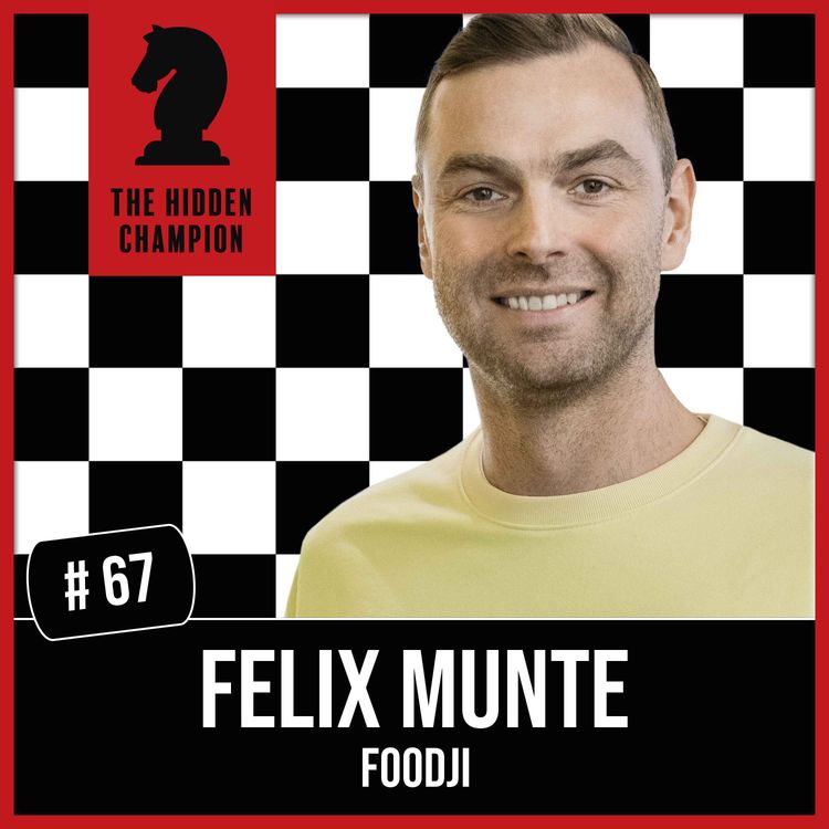 cover art for 67. Der Feel-Good-Automat! Gründer Felix Munte von Foodji über frisches und gesundes Essen für die Kantine für den Mittelstand.