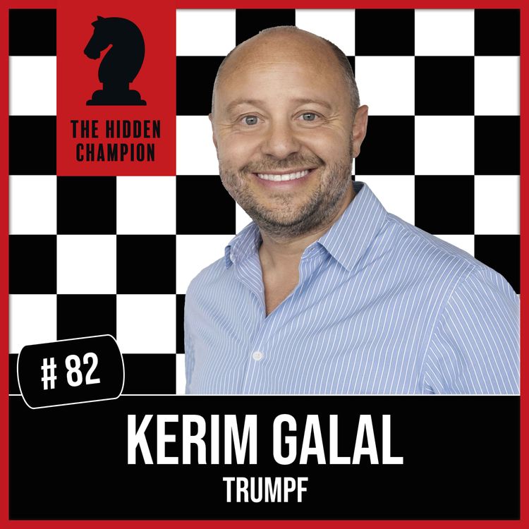 cover art for 82. Brückenschlag bei TRUMPF:  Kerim Galal im Gespräch über Intuition und Unternehmertum