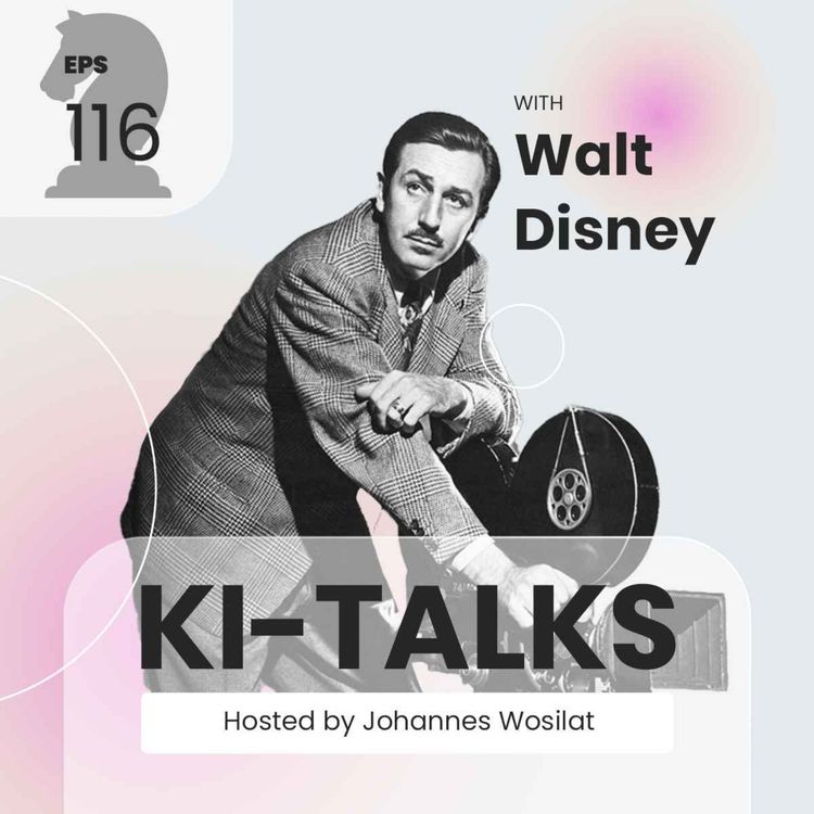 cover art for 116. Walt Disney heute: Wäre er begeistert oder enttäuscht?