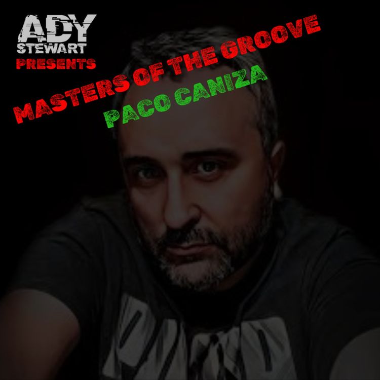 cover art for Ady Stewart Presents Masters Of The Groove - Paco Caniza