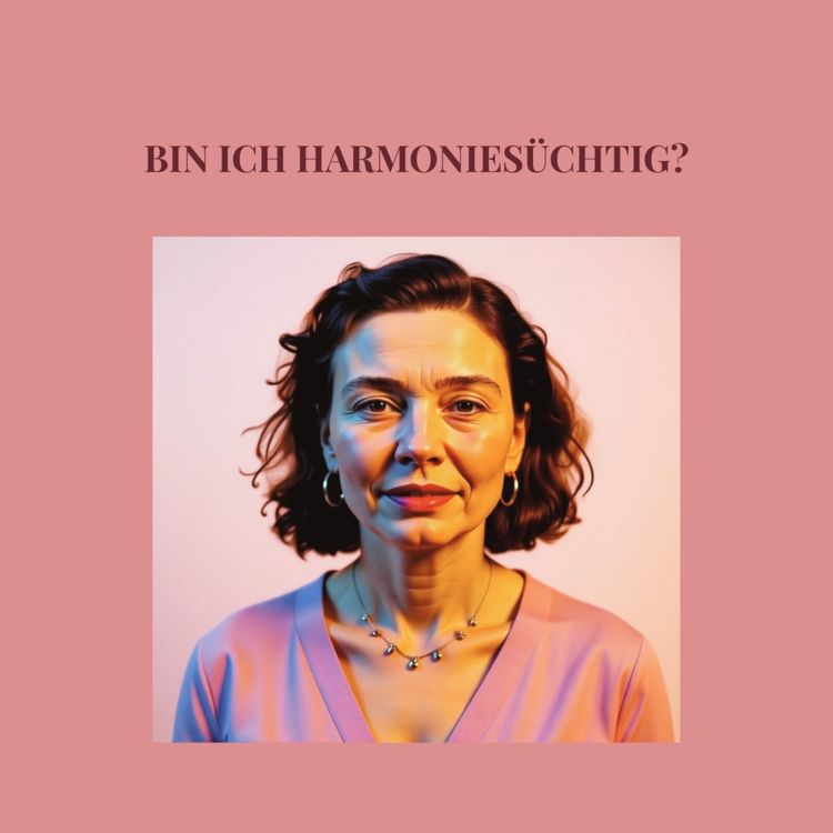 cover art for #107 BIN ICH HARMONIESÜCHTIG? 