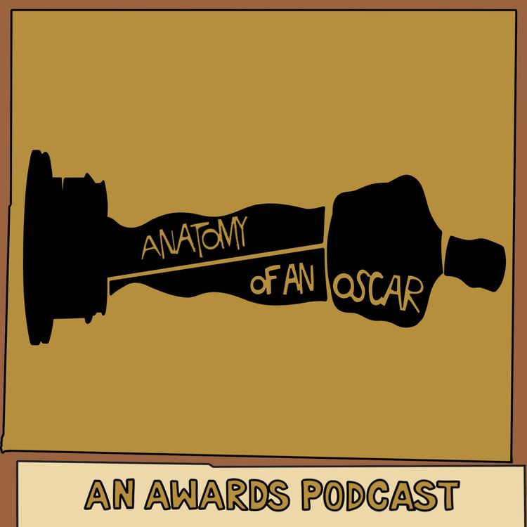 cover art for Anatomy of an Oscar: 2018 Episode 1: Best Director (FEED DROP)
