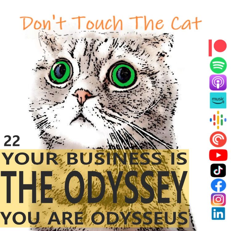 cover art for #22 - Your business is The Odyssey, you are Odysseus