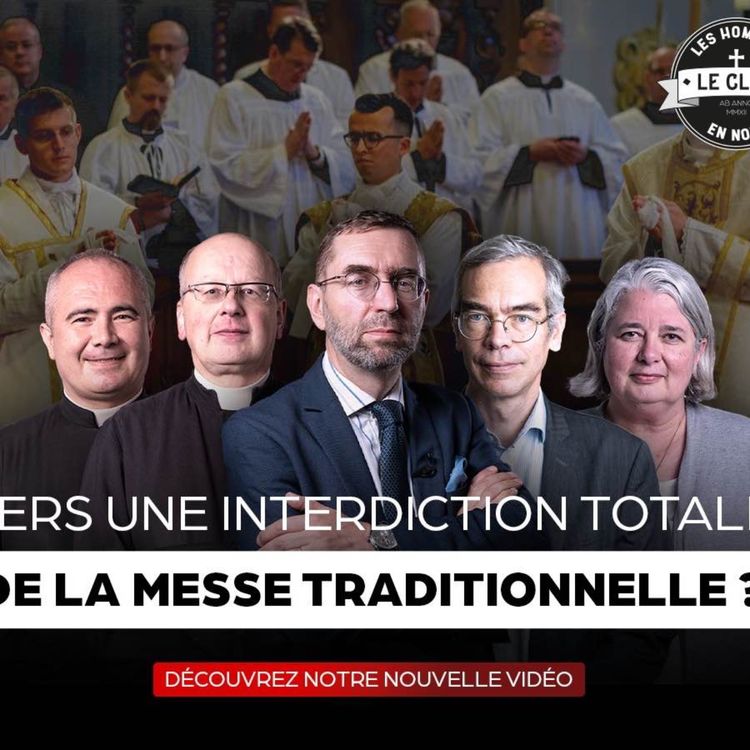 cover art for Vers une interdiction totale de la messe traditionnelle ?