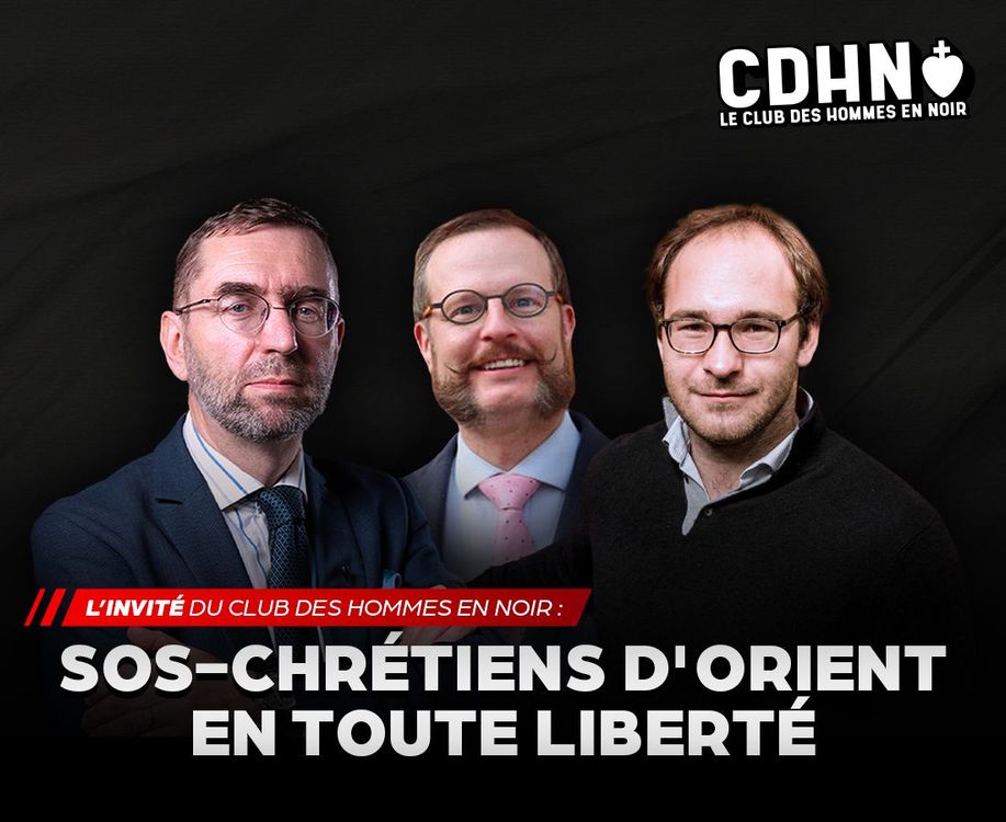 cover art for L'invité du Club des Hommes en noir : SOS Chrétiens d'Orient en toute liberté
