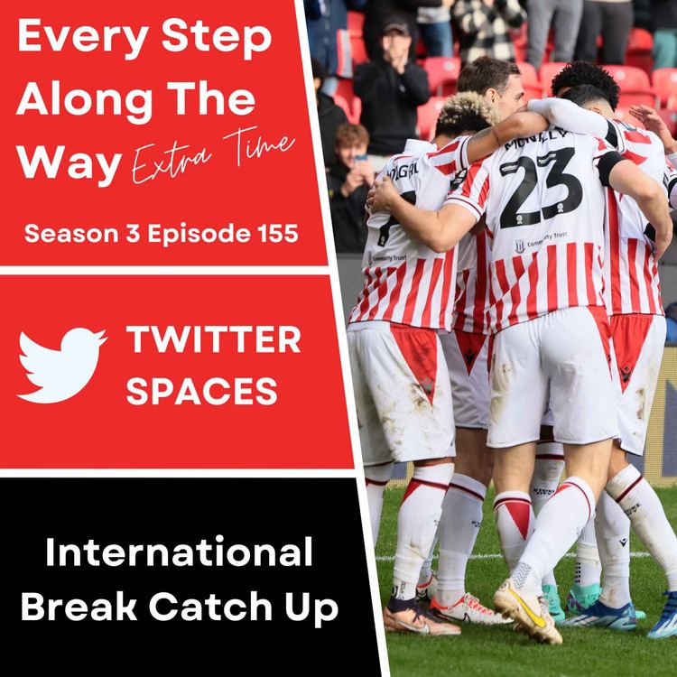 cover art for Extra Time: Stoke Spaces - International Break SCFC Catch-Up